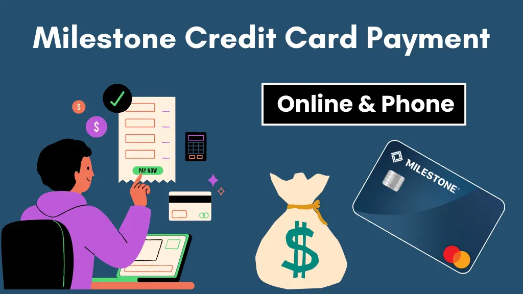 Milestone Credit Card Payment